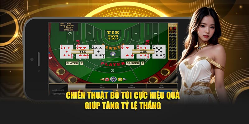 Chiến thuật bỏ túi cực hiệu quả giúp tăng tỷ lệ thắng